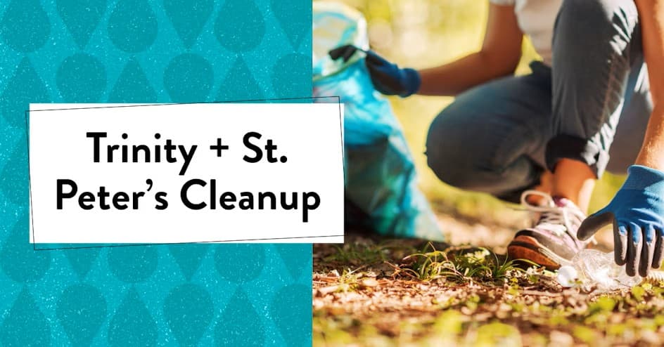 Trinity+St. Peter's Cleanup