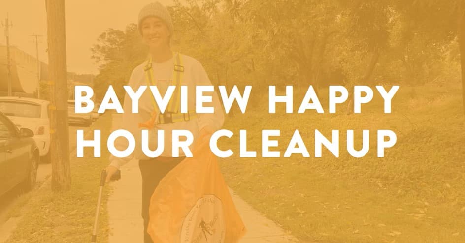 Bayview Happy Hour Cleanup