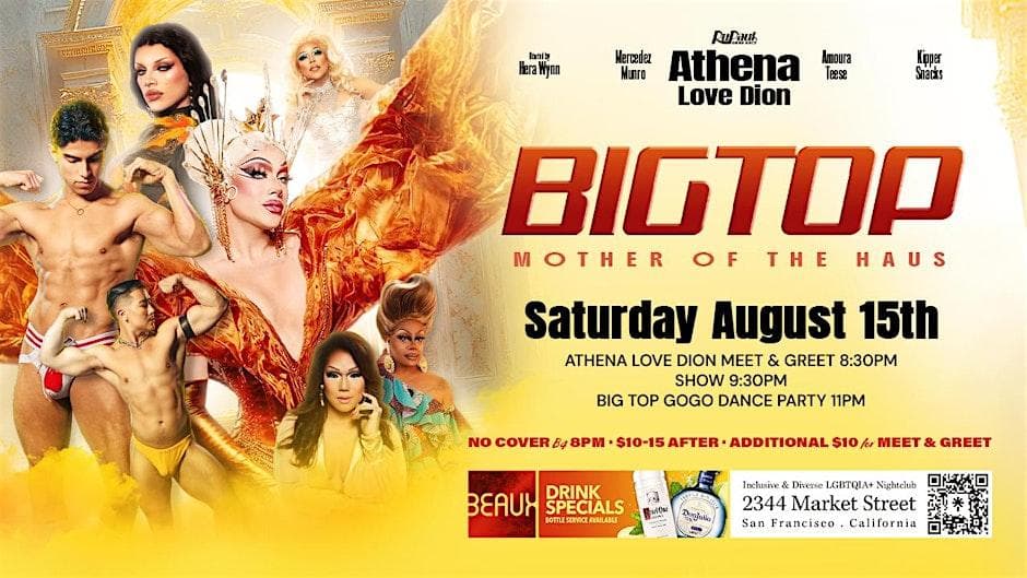 Athena Dion Mother of the Haus Big Top Saturday Aug 15th BEAUX